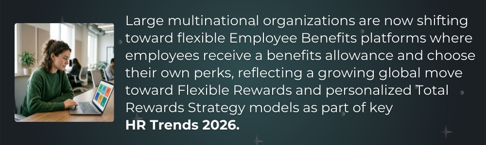 Flexible benefits platforms allow employees to choose personalized perks