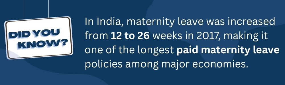 India maternity leave increased to 26 weeks supporting working women