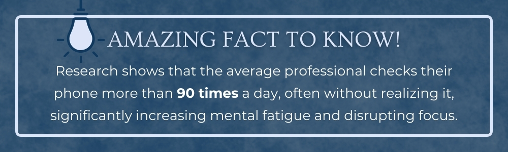 Frequent phone checking increases mental fatigue and disrupts focus