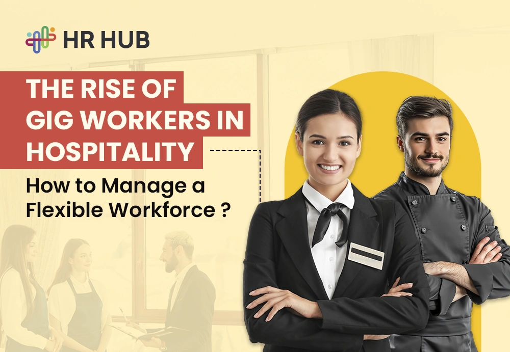 How do you manage gig workers in hospitality?